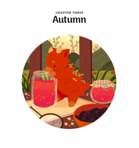 "Chapter Three: Autumn": Rooibos the red tea dragon looking into a jar with red jam? inside.
