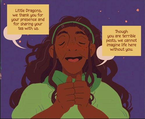 An elder with dark skin and dark, long, curly hair (wearing a green shirt and headband) is centered against a dark night sky, signing and saying "Little Dragons, we thank you for your presence and for sharing your tea with us. Though you are terrible pests, we cannot imagine life here without you."