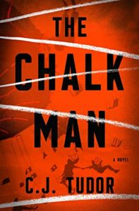 Cover of "The Chalk Man" with the title and author C. J. Tudor's name over a red background, with white chalk lines in the foreground criss-crossing the title