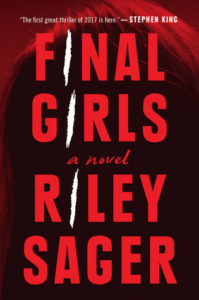 cover of "Final Girls," with title and author Riley Sager's name in large red font, over a red-tinted photo of a person's hair. The "I"'s in the title and author name are white slash marks. 