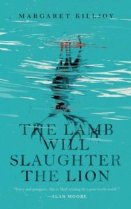 Cover of "The Lamb will Slaughter the Lion," with title and author Margaret Killjoy's name in black text over a blue water image. In the water is reflected an upside-down deer-demon, with huge antlers and red eyes.