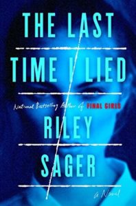 Cover of "The Last Time I Lied," with title and author Riley Sager's name in bold light blue font over a blue-tinted photo of a white, femme person staring at the camera, just their head and neck visible 
