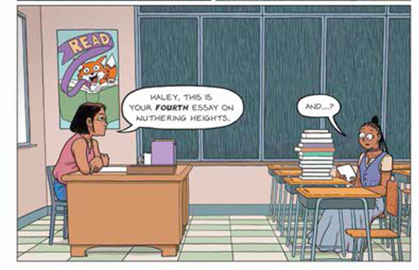 A panel featuring Haley and her teacher in a classroom. Her teacher says, "Haley, this is your FOURTH essay on Wuthering Heights," and Haley replies, "And...?"