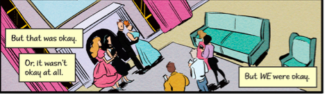 Panel from the end of Squad, featuring teens dressed for prom in a living room, with narrator dialogue: "But that was okay. Or, it wasn't okay at all. But WE were okay."