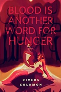 Image for "Blood is another word for hunger," with title in bright red font over an abstracted illustration of a person holding another injured person, both of whom are wearing white. The background is shades of red.