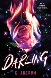 Cover of "Darling," with the title in white font across the bottom, against a black backdrop and a centered image of a red rose on fire. There are glittery sparkles around the image.